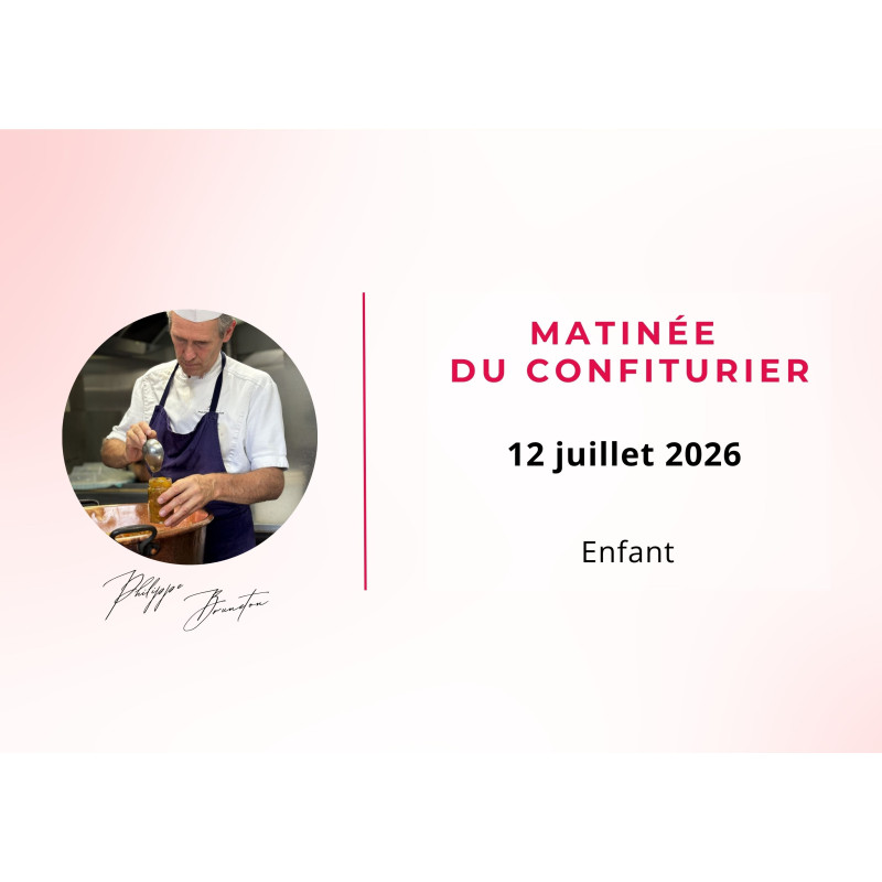 Matinée du confiturier 12 juillet 2026 enfant - Confiture Bruneton